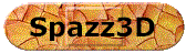 Spazz3D.gif (4656 bytes)